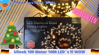 Ulinek 1000 Diamant LEDs 100 Meter Lichterkette [upl. by Marten]