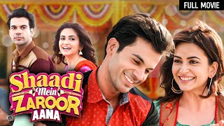 Shaadi Mein Zaroor Aana Full Movie  Rajkumar Rao Kriti Kharbanda  Bollywood Superhit Movies [upl. by Tamah]