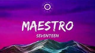 Maestro Lyrics Video  Seventeen [upl. by Kciderf158]