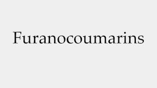 How to Pronounce Furanocoumarins [upl. by Novahc776]