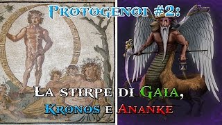 Protogenoi 2 La stirpe di Gaia Kronos e Ananke [upl. by Akenor270]