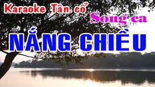 Karaoke tân cổ NẮNG CHIỀU  SONG CA  Minh Cảnh  Phượng Liên [upl. by Anceline]