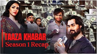 Taaza Khabar Season 1 Recap  Web Series Explained Bhuvan Bam [upl. by Neelloc]