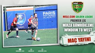 Mislicom Godlen League  PREMİER LİG  Mirza Gümrükleme  Window To West  5 Hafta [upl. by Katuscha]