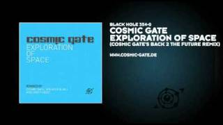 Cosmic Gate  Exploration Of Space Cosmic Gates Back 2 The Future Remix [upl. by Alimat]