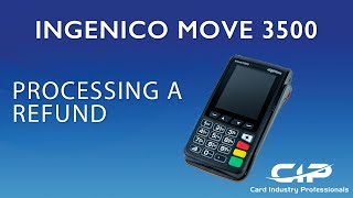 Ingenico Move 3500  Processing a Refund [upl. by Drexler91]