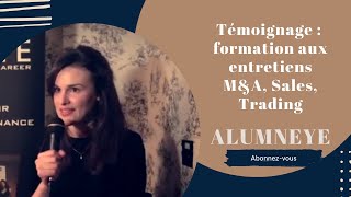 AlumnEye  Témoignage Morgane formation aux entretiens MampA Sales Trading Conseil HD [upl. by Breech]