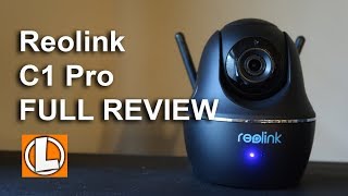 Reolink C1 Pro Security WiFi PTZ Camera Review  Unboxing Features Setup Settings Footage [upl. by Cleary431]