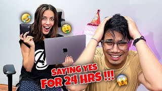 SAYING YES TO MY SISTER FOR 24HRS CHALLENGE 😱 [upl. by Audris]