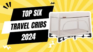 The Top 6 Best Portable Cribs for Travel [upl. by Janette]