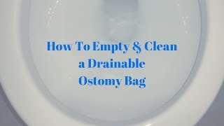 How to empty and clean an ostomy bag OSTOMY TIPS [upl. by Uhayile]