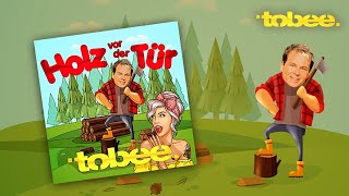 Holz vor der Tür  Tobee offizielles Lyricvideo [upl. by Adamec]