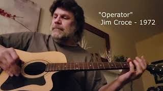 quotOperatorquot Jim Croce cover Feb 1 2024 [upl. by Cheria]