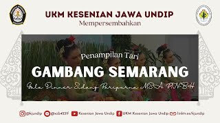 Tari Gambang Semarang UKM Kesenian Jawa Undip  Gala Dinner MSA PTNBH [upl. by Figge]