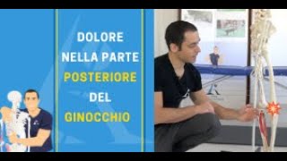 Dolore POSTERIORE del ginocchio ecco a cosa è dovuto e cosa fare [upl. by Yrtsed]