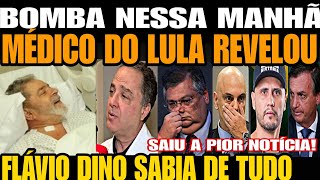 BOMBA NESSA SEGUNDA MÉDICO DE LULA REVELOU A PIOR NOTÍCIA EXPLODIU E FLÁVIO DINO SABIA DE TUDO [upl. by Viviane491]