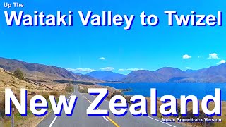 New Zealand Scenic Drive up the Waitaki Valley to TwizelSouth IslandRoad Trip [upl. by Dnartreb]