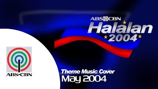 🇵🇭  ABSCBN Halalan 2004 Coverage Theme Music Cover May 2004 [upl. by Joette]