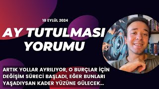 AY TUTULMASI ♓ BALIK BURCUNDA 18 EYLÜL 2024 [upl. by Akirat]