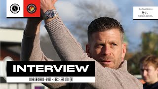 INTERVIEW  Luke Garrard post  Ebbsfleet H 20th April 2024 [upl. by Tunk]