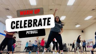 Celebrate Pitbull  Zumba Warm Up Stretch Choreography [upl. by Imojean198]