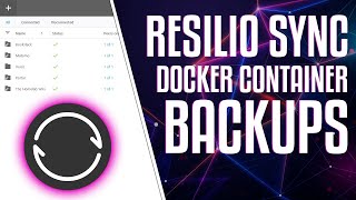 Backup Docker Container Files with Resilio Sync [upl. by Blodgett]