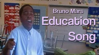 Bruno Mars Education Song [upl. by Niwdla]