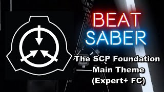 Beat Saber Ajoura  The SCP Foundation Main Theme [upl. by Pearce]