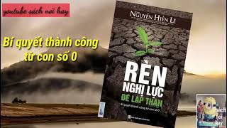 sách nói  RÈN nghị lực để lập thân  Nguyễn Hiến Lê [upl. by Inamik]