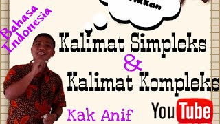 KALIMAT SIMPLEKS DAN KOMPLEKS MATERI BAHASA INDONESIA KELAS X [upl. by Va]