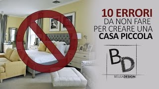 10 ERRORI che rendono la CASA PICCOLA  Belula Design [upl. by Kcirddot]