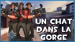 TF2FR Un Chat Dans La Gorge LMDC 42 [upl. by Perlman]