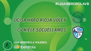 02032023  OCISA Haro Rioja Vóley  CV Kiele Socuéllamos  Liga Iberdrola Jornada 21  2324 [upl. by Creedon]