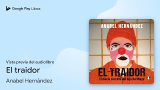 El traidor de Anabel Hernández · Vista previa del audiolibro [upl. by Lled]