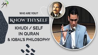 WHO ARE YOU  Khudi Selfhood in Quran and Iqbals philosophy English [upl. by Tertia]