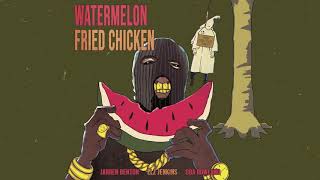 Jarren Benton  Watermelon Fried Chicken ft Elz Jenkins amp Oba Rowland Official Audio [upl. by Diane-Marie]