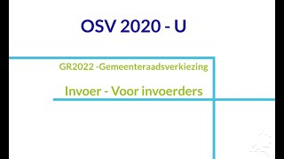 Instructievideo OSV2020U Invoer GR2022 [upl. by Braasch612]