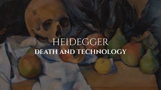 Heidegger on Technology and Death [upl. by Pengelly]