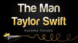 Taylor Swift  The Man Karaoke Version [upl. by Nort665]