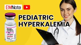 Pediatric Hyperkalemia [upl. by Nie141]