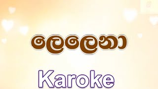 Lelena  Nilan Hettiarachchi Karoke Without Voice [upl. by Darill]