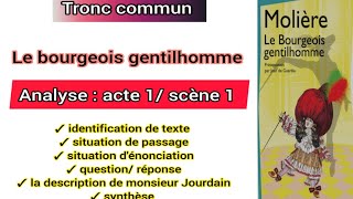 tronc commun le bourgeois gentilhomme analyse acte 1 scène 1 questionréponse، situation de passage [upl. by Wehner387]