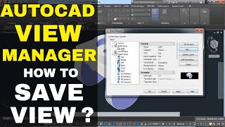 HOW TO SAVE VIEW IN AUTOCAD  AUTOCAD VIEW MANAGER [upl. by Joshuah]