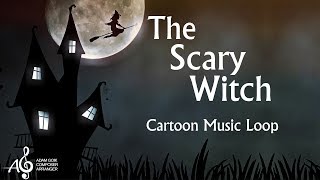 The Scary Witch  Cartoon Music Loop [upl. by Nylesaj943]