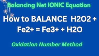 How to BALANCE H2O2  Fe2  Fe3  H2O by Oxidation Number Method [upl. by Nosnor]