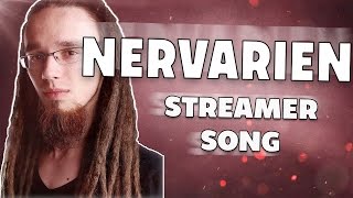 Nervarien  Streamer Song 5 [upl. by Mairym]