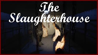 The Slaughterhouse  Indie Horror Game  No Commentary [upl. by Eustazio]