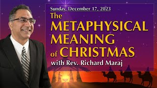 12172023  quotThe Metaphysical Meaning of the Mangerquot with Rev Richard Maraj [upl. by Danais563]