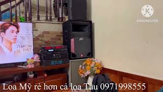 Tiếc thay cho bác nào lỡ mua loa Tàu và loa Mỹ Pevey sp2 quá rẻ 0971998555 [upl. by Reyem]