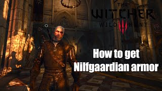 Witcher 3  How to get Nilfgaardian armor [upl. by Enylrac323]